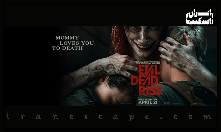 فیلم جنی ظهور شیطان مرده (Evil Dead Rise)